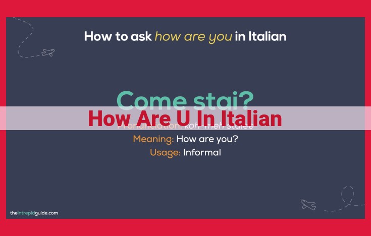 How to Greet Someone in Italian: "Come Stai?" Explained