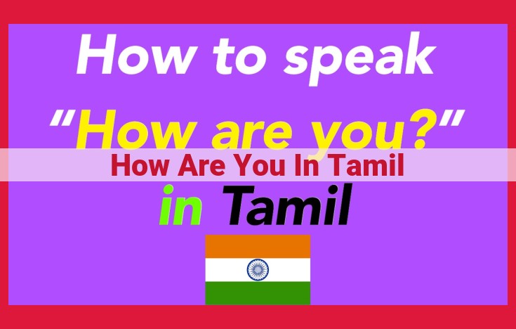 How to Ask "How Are You?" in Tamil for Enhanced SEO