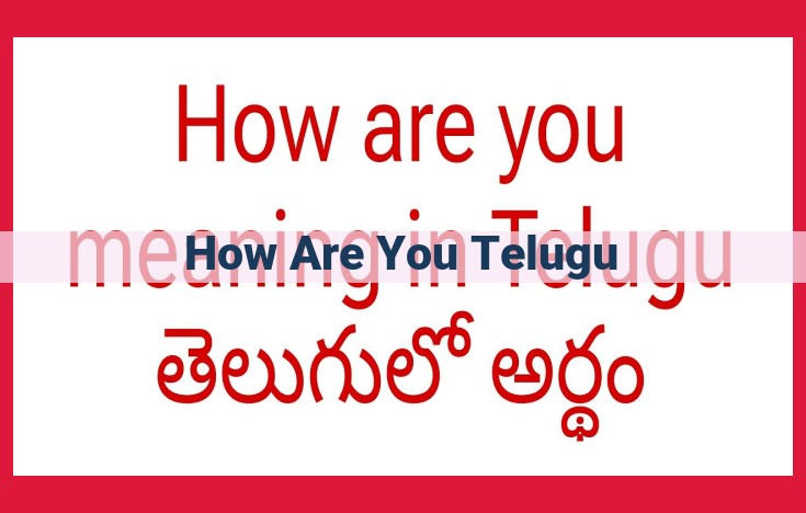 Telugu Culture: A Comprehensive Guide to Origins, Language, and Way of Life