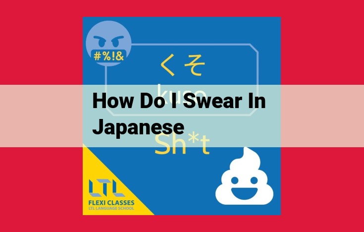 Understanding Taboo Language: Curse Words, Vulgar Expressions, and Euphemisms in Japanese Culture