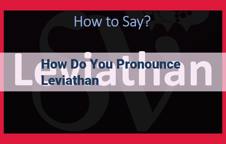 Unveiling Leviathan's Enigmatic Nature: Exploring the Power Behind the Biblical Sea Monster