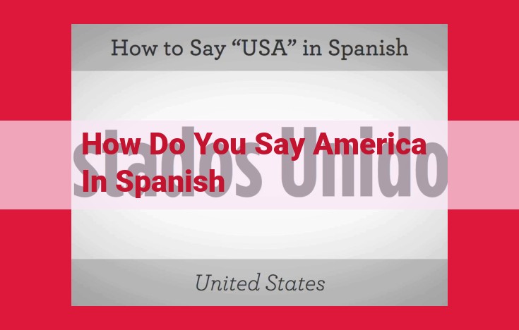 Title for SEO: How to Translate "America" in Spanish: A Comprehensive Guide