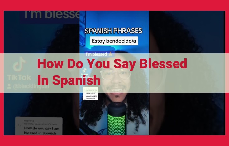 Optimized SEO Title: Expressing "Blessed" in Spanish: Bendito and Its Religious Significance