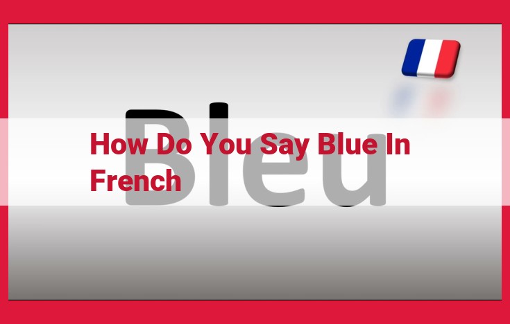 SEO-Optimized Title: Discover the French Translation of "Blue": A Comprehensive Guide