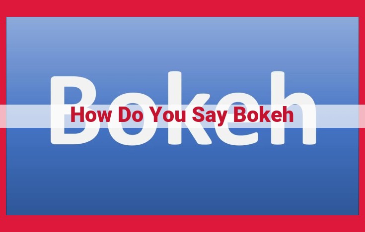 Mastering Bokeh: Pronunciation and Technical Guide for Photographers