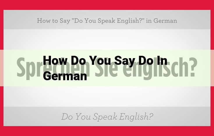 Ultimate Guide to Understanding "Tun" in German: Meaning and Usage