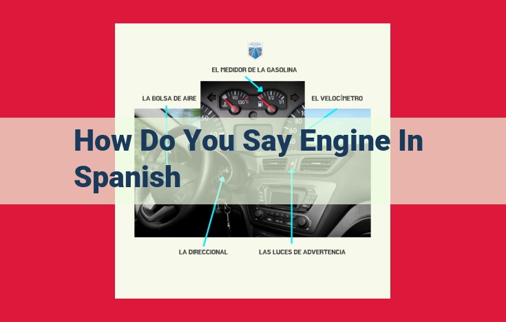 Guide to Motor Terminology: Spanish Translation and Applications in Engineering