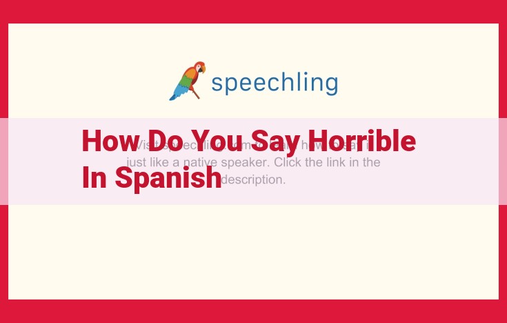 Horrible: Definition and Usage in Spanish