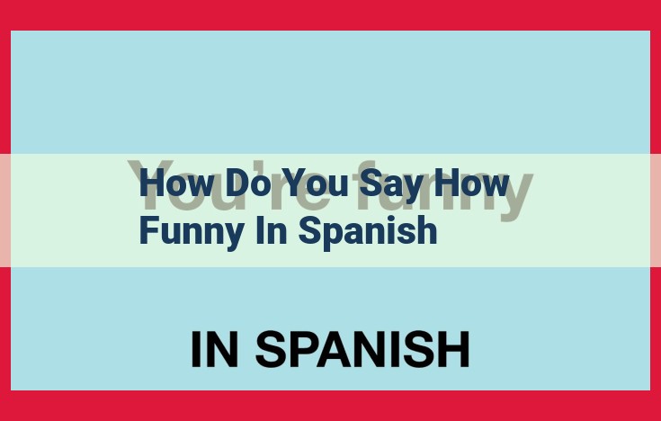 Top Spanish Words and Phrases for Expressing Humor