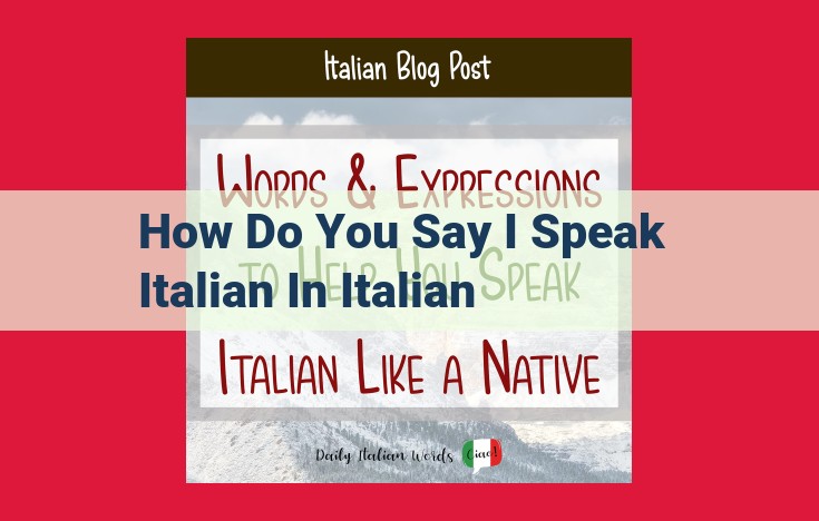 Speak Italian Fluently: Master the Phrase "Parlo Italiano"