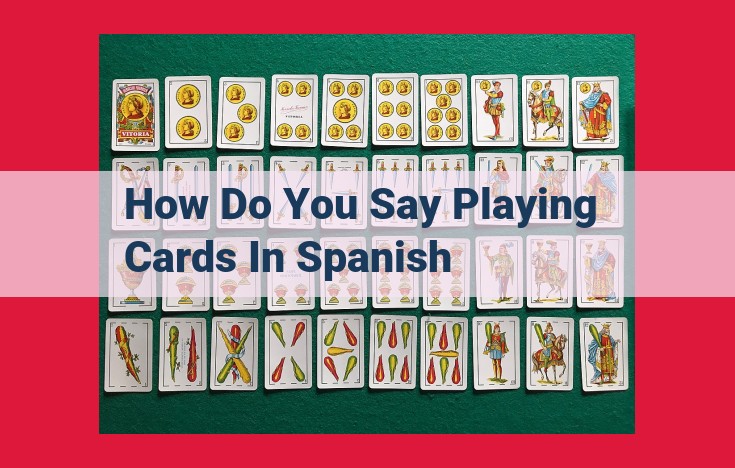 Discover the World of Spanish Playing Cards: "Cartas de Juego"