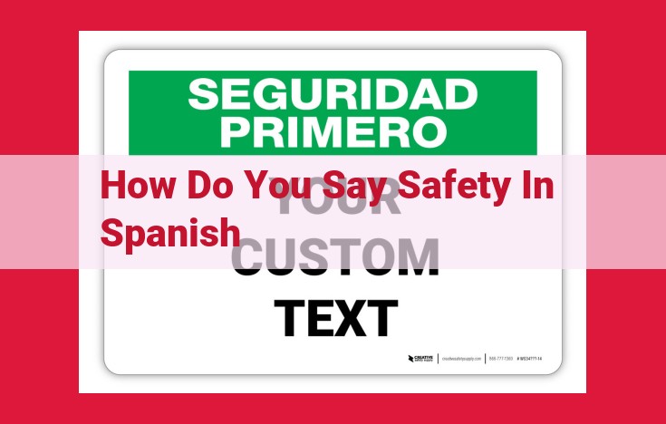 How to Say "Safety" in Spanish: A Guide to "Seguridad"