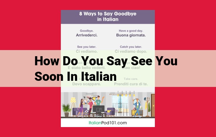 Italian Farewells: Mastering the Art of "Arrivederci" and Beyond