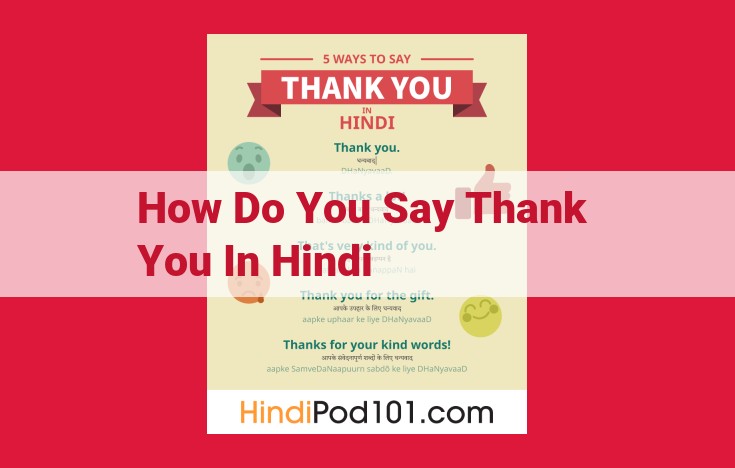 How to Express Gratitude in Hindi: Cultural Etiquette and Phrasal Variations