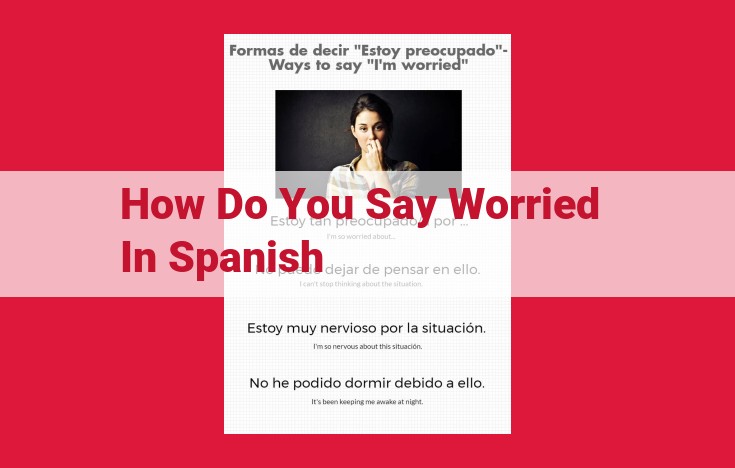 Preoccupation: Understanding the Meaning and Usage in Spanish and English