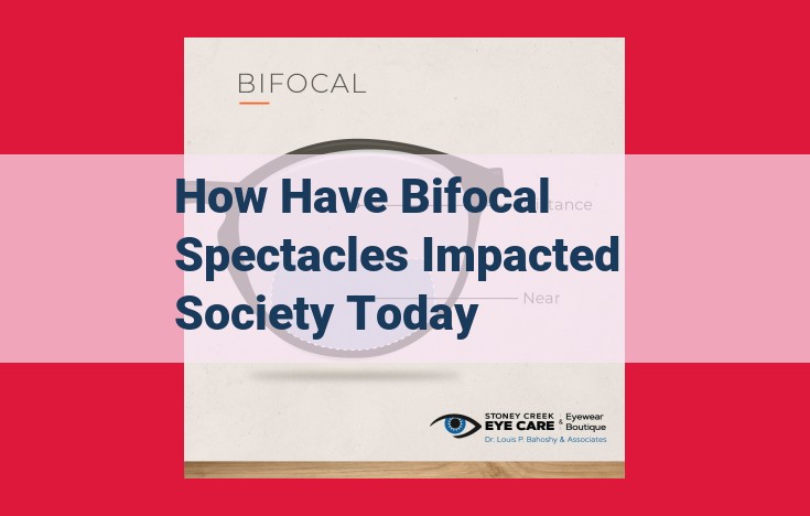 Bifocal Spectacles: Revolutionizing Vision, Literacy, and Productivity