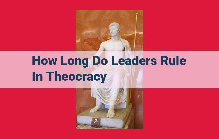 Theocracy: Duration of Leadership Guided by Divine Authority