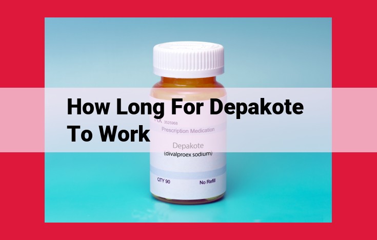 "How Long Does Depakote Take to Work? [Expert Answer]"