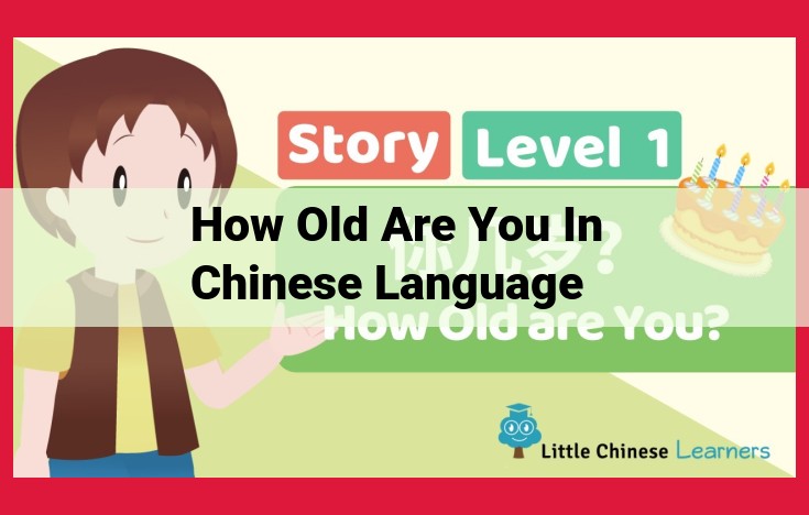 Master the Art of Inquiring about Age in Chinese: Essential Phrases and Usage