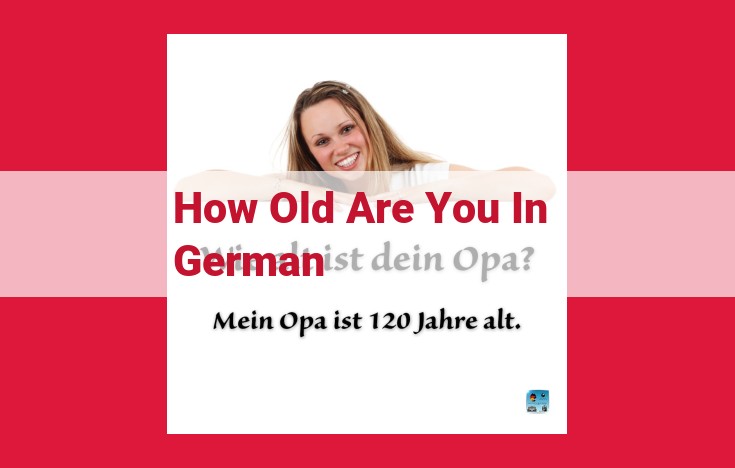 German Age Determination: Comprehensive Guide to Age-Related Concepts and Documents