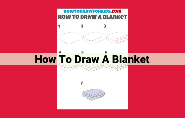 Master the Art of Drawing Blankets: A Comprehensive Guide for Realistic Renderings