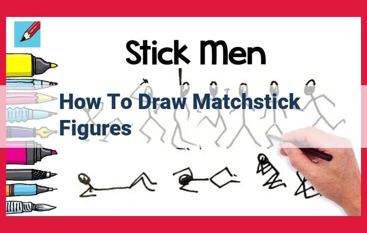 Mastering Matchstick Figure Drawing: A Step-by-Step Guide for Beginners