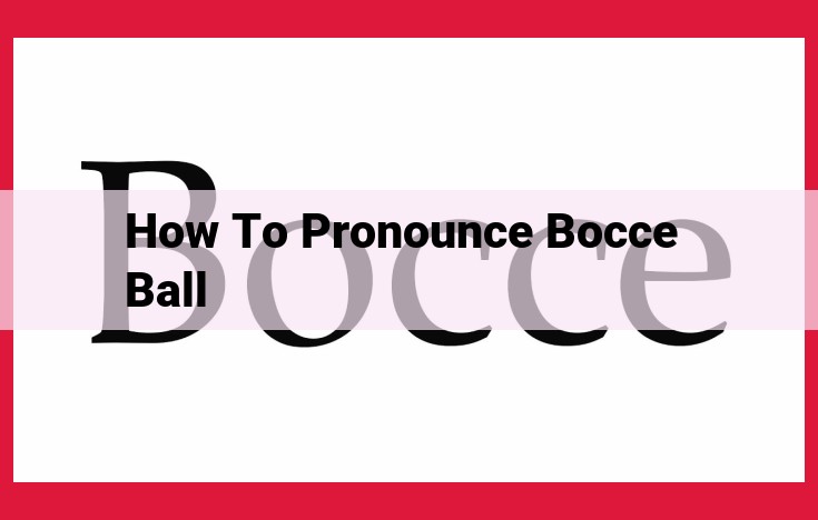 Mastering Bocce Ball Terminology: Pronunciation Perfection