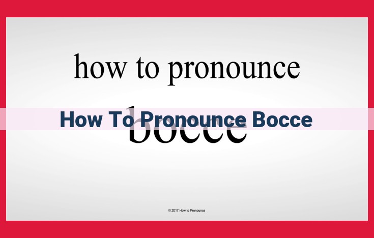 Pronounce Bocce Correctly: A Guide to Authentic Pronunciation