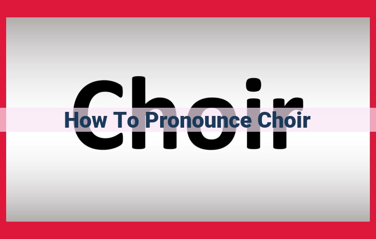 Pronunciation Variations of "Choir": Regional and Linguistic Differences