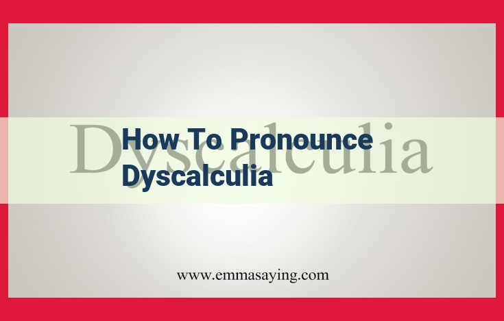 Understanding Dyscalculia: A Comprehensive Guide to its Nature and Impact