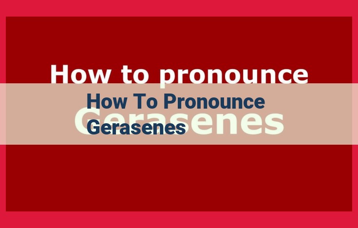 How to Pronounce "Gerasenes": A Guide to the Biblical Location