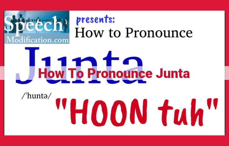 SEO-Optimized Title: Master the Pronunciation of "Junta" and Impress Native Speakers