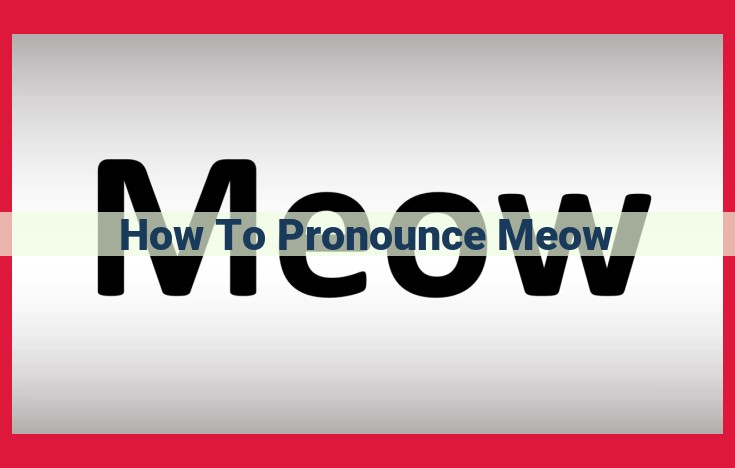 Pronunciation of "Meow": A Monophthongal Analysis