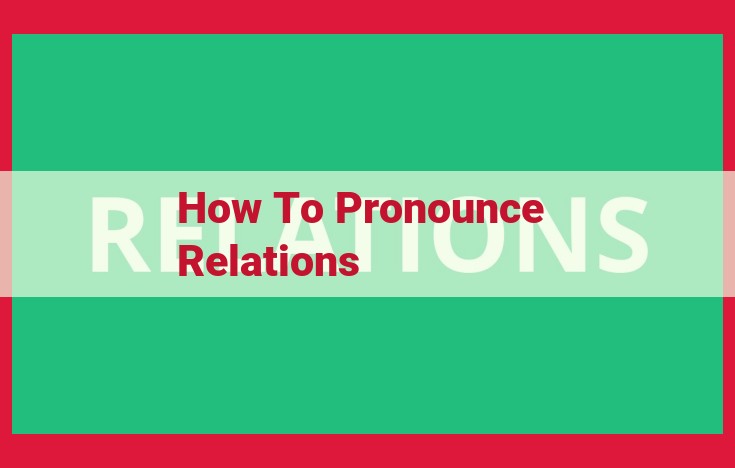 Precise Pronunciation Guide for "Relations": Stress, Syllables, Variations