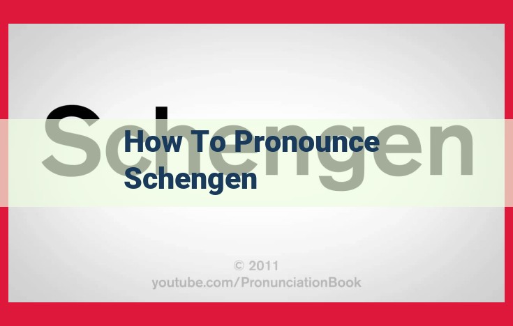 Schengen: Pronunciation Guide