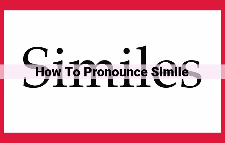 How to Pronounce "Simile": Ultimate Guide with Pro Tips