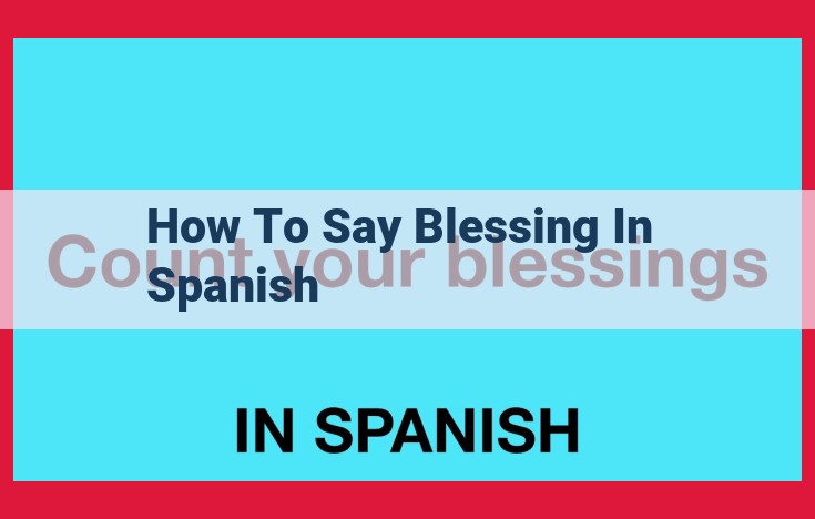 5 Spanish Ways to Express Blessing: Essential Guide for Religious and Cultural Context