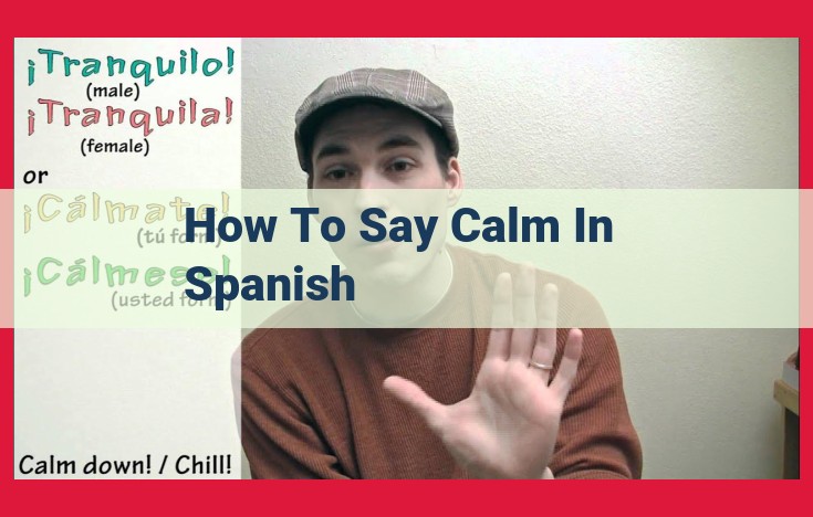 How to Express "Calm" in Spanish: A Comprehensive Guide