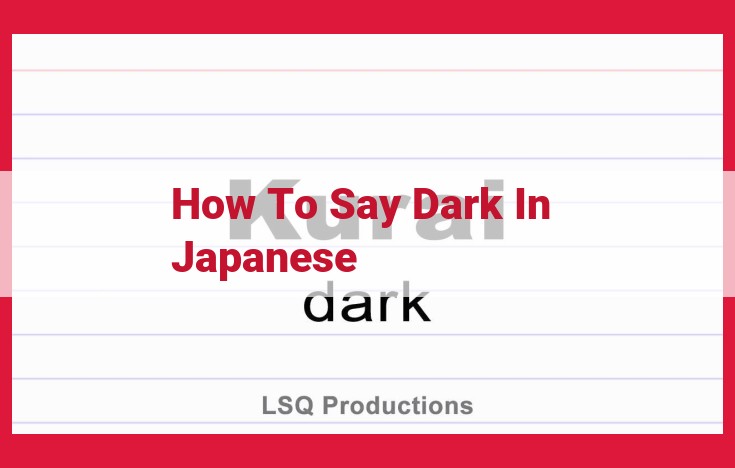 Mastering the Art of Saying "Dark" in Japanese: A Comprehensive Guide