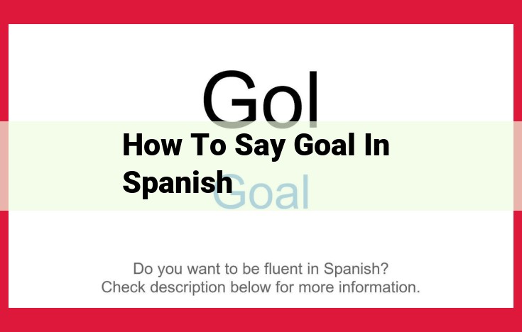 Define "Goal" in Spanish: Understanding the Word "Meta"