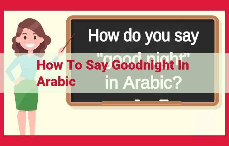 Arabic Bedtime Greetings: Bid Farewell with Well Wishes