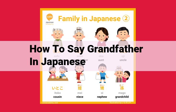 Japanese Terms for "Grandfather": A Comprehensive Guide