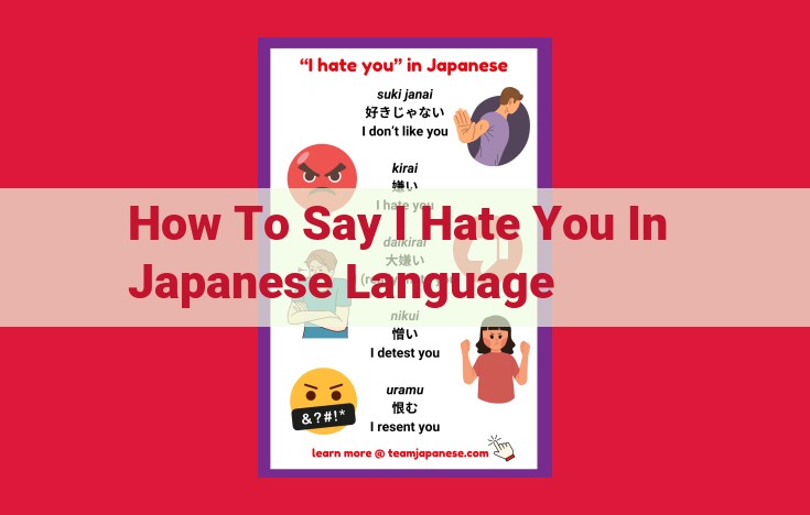 How to Express Dislike and Hatred in Japanese: Phrases for I Hate You