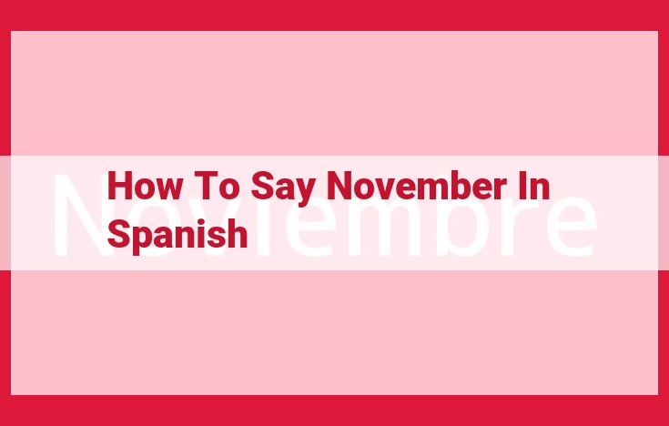 November in Spanish: Etymology, Usage, and Pronunciation