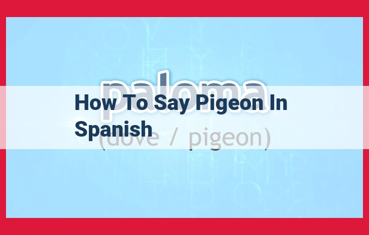 Master the Translation: Unlocking the Spanish Word for Pigeon