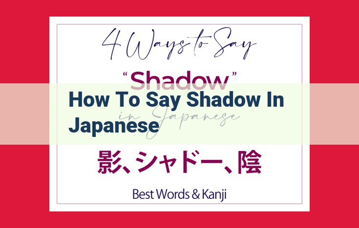 Unveiling the Significance of Shadows in Japanese: From Culture to Language and Beyond