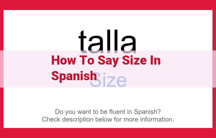 Spanish Translation for "Size": "Tamaño" or "Talla" and Its Implications