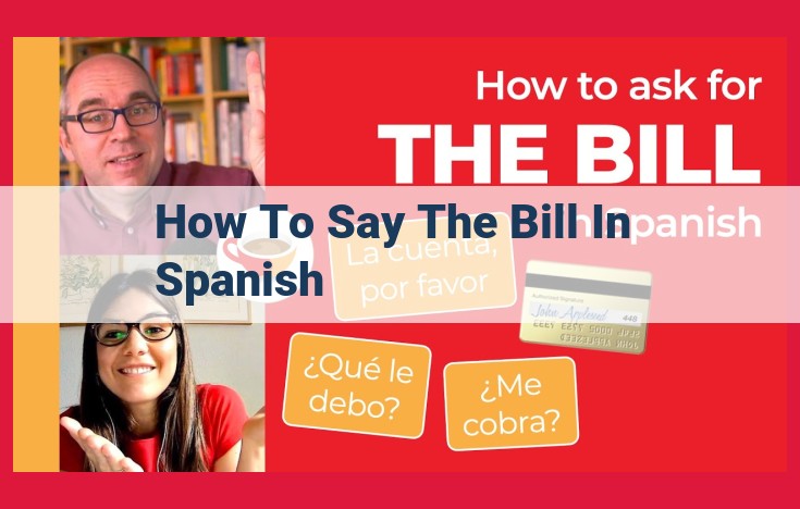 How to Handle Restaurant Payments and Inquiries in Spanish: A Comprehensive Guide for Travelers