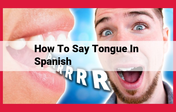 Learn to Say "Tongue" in Spanish: A Comprehensive Guide