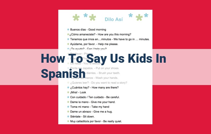 Translating "Us Kids" to Spanish: Comprehensive Guide for Accuracy and Cultural Nuances